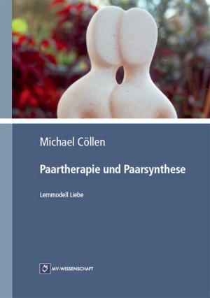 ISBN 9783869914350: Paartherapie und Paarsynthese – Lernmodell Liebe