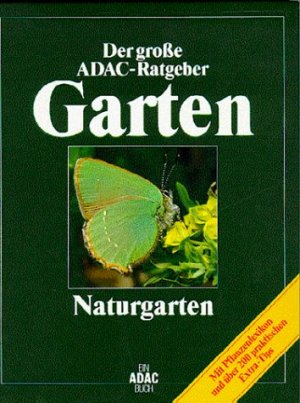 gebrauchtes Buch – ADAC  – Naturgarten - Der große ADAC - Ratgeben Garten