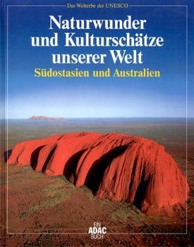 ISBN 9783870037130: Bildband Naturwunder und Kulturschätze unserer Welt, Südostasien und Australien