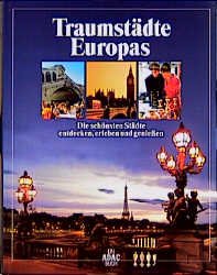 gebrauchtes Buch – ADAC. – Traumstädte Europas. Die schönsten Städte entdecken, erleben und genießen.