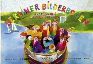 ISBN 9783870081140: Berliner Bilderbogen - Anja und Olli besuchen die Stadt