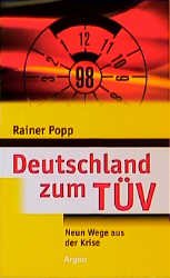 ISBN 9783870244651: Deutschland zum TÜV. Neun Wege aus der Krise