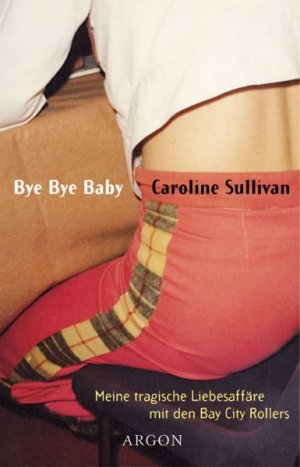 gebrauchtes Buch – Caroline Sullivan – Bye Bye Baby