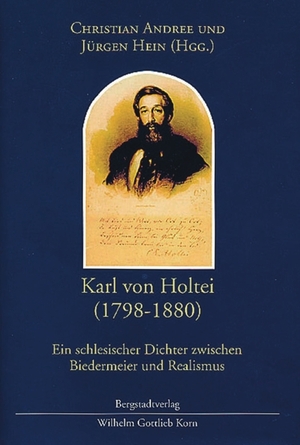 ISBN 9783870572679: Karl von Holtei (1798-1880) – Ein schlesischer Dichter zwischen Biedermeier und Realismus