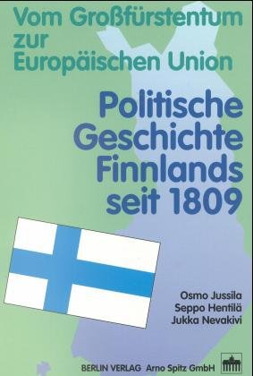 ISBN 9783870618339: Vom Grossfürstentum zur Europäischen Union – Politische Geschichte Finnlands seit 1809