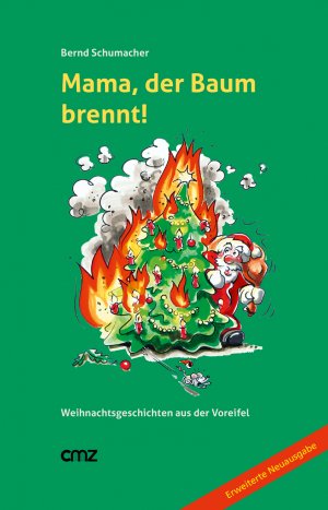 ISBN 9783870621735: Mama, der Baum brennt! - Weihnachtsgeschichten aus der Voreifel