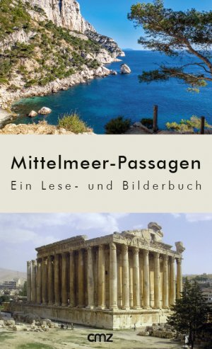 ISBN 9783870623074: Mittelmeer-Passagen - Ein Lese- und Bilderbuch