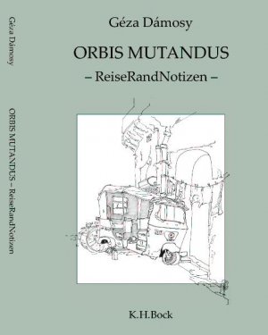 ISBN 9783870669430: Orbis Mutandus. ReiseRandNotizen.