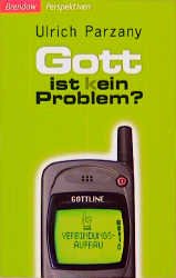 ISBN 9783870677466: Gott ist (k)ein Problem?