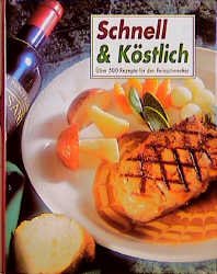 ISBN 9783870706159: Schnell & Köstlich