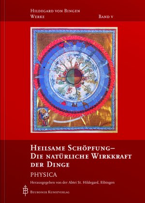 ISBN 9783870712716: Heilsame Schöpfung - Die natürliche Wirkkraft der Dinge – Physica