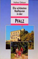 ISBN 9783870731342: Die schönsten Radtouren in der Pfalz