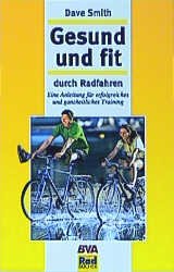 ISBN 9783870733025: Gesund & fit durch Radfahren