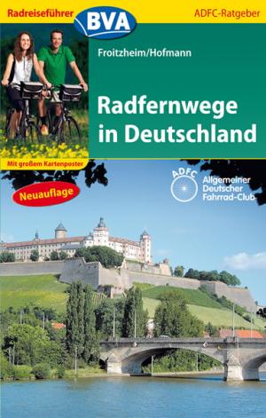 ISBN 9783870734299: Radreiseführer BVA Radfernwege in Deutschland mit großem Kartenposter