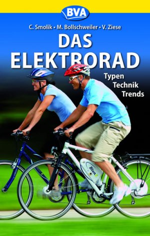 ISBN 9783870734350: Das Elektrorad - Typen, Technik, Trends