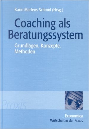 ISBN 9783870812881: Coaching als Beratungssystem – Grundlagen, Konzepte, Methoden