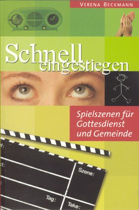 ISBN 9783870922870: Schnell eingestiegen - [Spielszenen für Gottesdienst und Gemeinde]