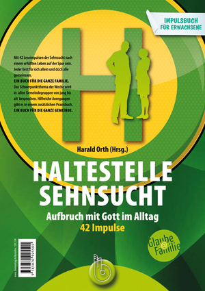 ISBN 9783870925505: Haltestelle Sehnsucht - Aufbruch mit Gott im Alltag Das Impulsbuch 42 Impulse für Erwachsene / 42 Impulse für Teens