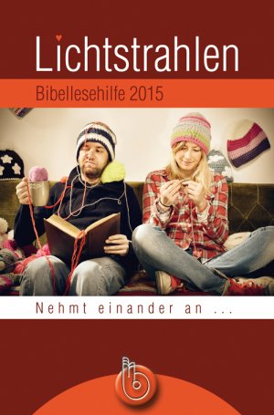 ISBN 9783870925567: Lichtstrahlen 2015 - Bibellesehilfe