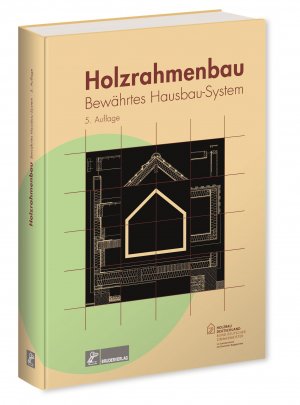 ISBN 9783871042010: Holzrahmenbau - Bewährtes Hausbau-System