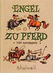 gebrauchtes Buch – Norman Thelwell / Karl-Heinz Mulagk  – Engel zu Pferd und anderswo