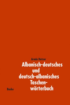 gebrauchtes Buch – Armin Hetzer – Albanisch-deutsches und deutsch-albanisches Taschenwörterbuch: Mit rund 12000 Stichwörtern und Redewendungen