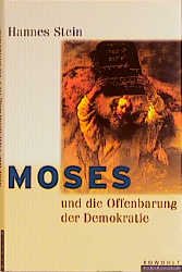 ISBN 9783871343254: Moses und die Offenbarung der Demokratie