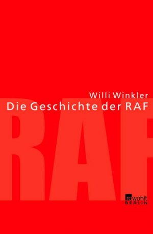 ISBN 9783871345104: Die Geschichte der RAF