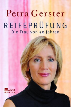 ISBN 9783871345333: Reifeprüfung - Die Frau von 50 Jahren