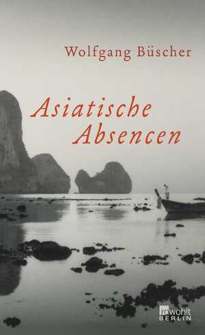 gebrauchtes Buch – WOLFGANG BÜSCHER – Asiatische Absencen