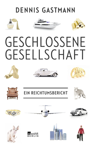 ISBN 9783871347733: Geschlossene Gesellschaft - Ein Reichtumsbericht