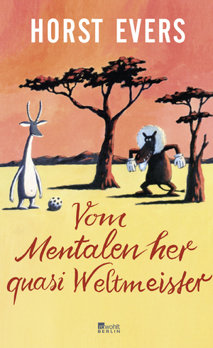 gebrauchtes Buch – Horst Evers – Vom Mentalen her quasi Weltmeister (eingeschweißt)