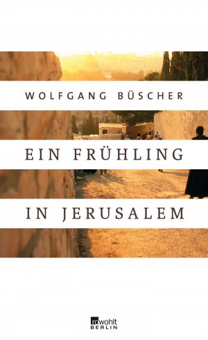 ISBN 9783871347849: Ein Frühling in Jerusalem