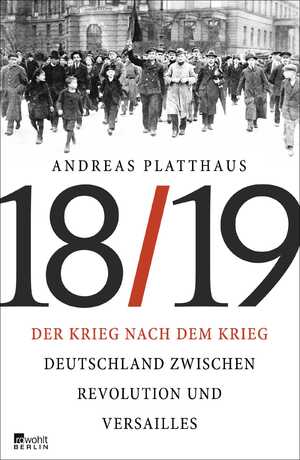 gebrauchtes Buch – Andreas Platthaus – 18/19. Der Krieg nach dem Krieg.