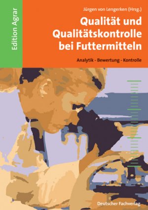 ISBN 9783871507380: Qualität und Qualitätskontrolle bei Futtermitteln