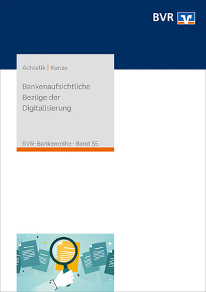 ISBN 9783871513015: Bankenaufsichtliche Bezüge der Digitalisierung