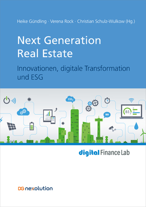 ISBN 9783871513220: Next Generation Real Estate – Innovationen, digitale Transformation und ESG