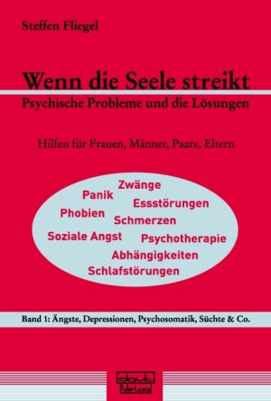 ISBN 9783871591013: Band 1., Ängste, Depressionen, Psychosomatik, Süchte & Co.