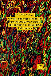 ISBN 9783871591297: Verhaltenstherapeutische und psychoedukative Ansätze im Umgang mit schizophren Erkrankten