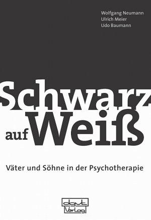 ISBN 9783871592546: "Schwarz auf Weiß" - Väter und Söhne in der Psychotherapie