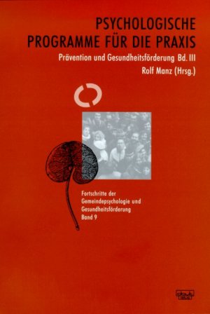 ISBN 9783871596094: Psychologische Programme für die Praxis - Prävention und Gesundheitsförderung Band III