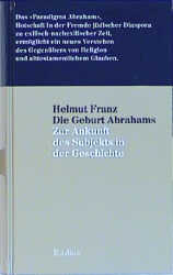 ISBN 9783871732034: Die Geburt Abrahams. Zur Ankunft des Subjekts in der Geschichte.