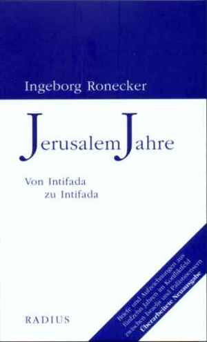 ISBN 9783871733581: JerusalemJahre – Von Intifada zu Intifada