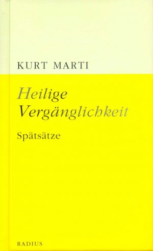 ISBN 9783871739002: Heilige Vergänglichkeit - Spätsätze