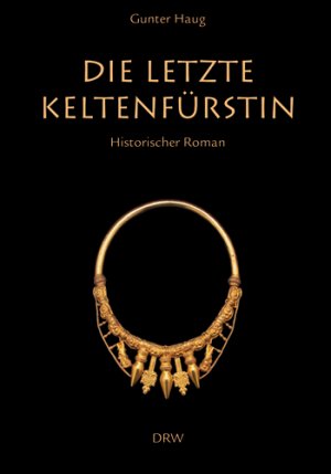 ISBN 9783871810374: Die letzte Keltenfürstin