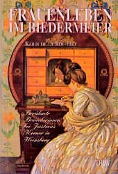 ISBN 9783871813979: Frauenleben im Biedermeier. Berühmte Besucherinnen bei Justinus Kerner in Weinsberg