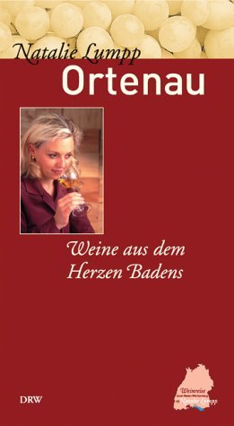 ISBN 9783871814877: Ortenau : Weine aus dem Herzen Badens Natalie Lumpp