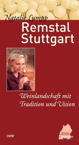 gebrauchtes Buch – Lumpp, Natalie - – Remstal - Stuttgart: Weinlandschaft mit Tradition und Vision.