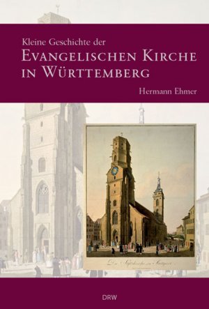 gebrauchtes Buch – Hermann Ehmer – Kleine Geschichte der Evangelischen Kirche in Württemberg