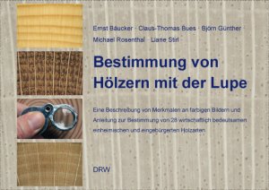 ISBN 9783871818905: Bestimmung von Hölzern mit der Lupe – Eine Beschreibung von Merkmalen an farbigen Bildern und Anleitung zur Bestimmung von 28 wirtschaftlich bedeutsamen einheimischen und eingebürgerten Holzarten